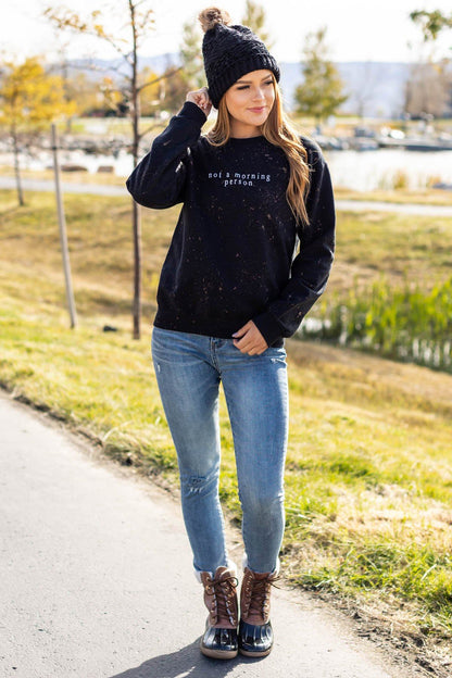 Black Bleached Not A Morning Person Sweatshirt