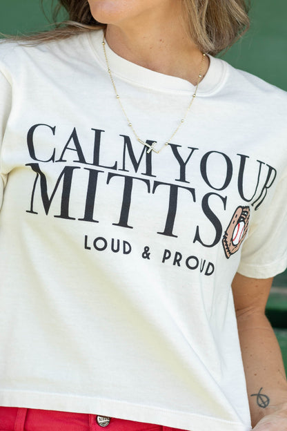 Baseball Calm Your Mitts Cropped Tee- 100% Cotton